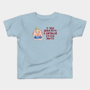 I Was Born With a Controller in My Mouth Kids T-Shirt